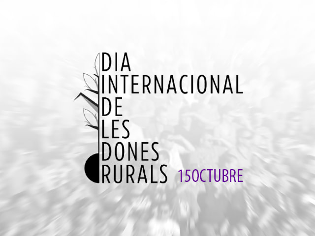 15O - Dia Internacional de les Dones Rurals