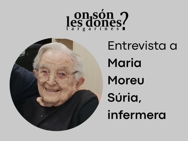 Entrevista a Maria Moreu Súria, infermera