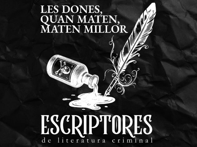 Primera edició del cicle d'activitats "Les dones quan maten, maten millor. Escriptores i literatura criminal"