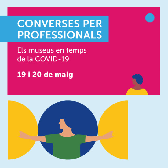 Converses professionals. Els museus en temps de la Covid 19