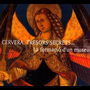 Cervera. Tresors secrets…  La formació d’un museu