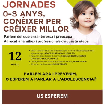JORNADES 0-3 ANYS, CONÈIXER PER CRÉIXER