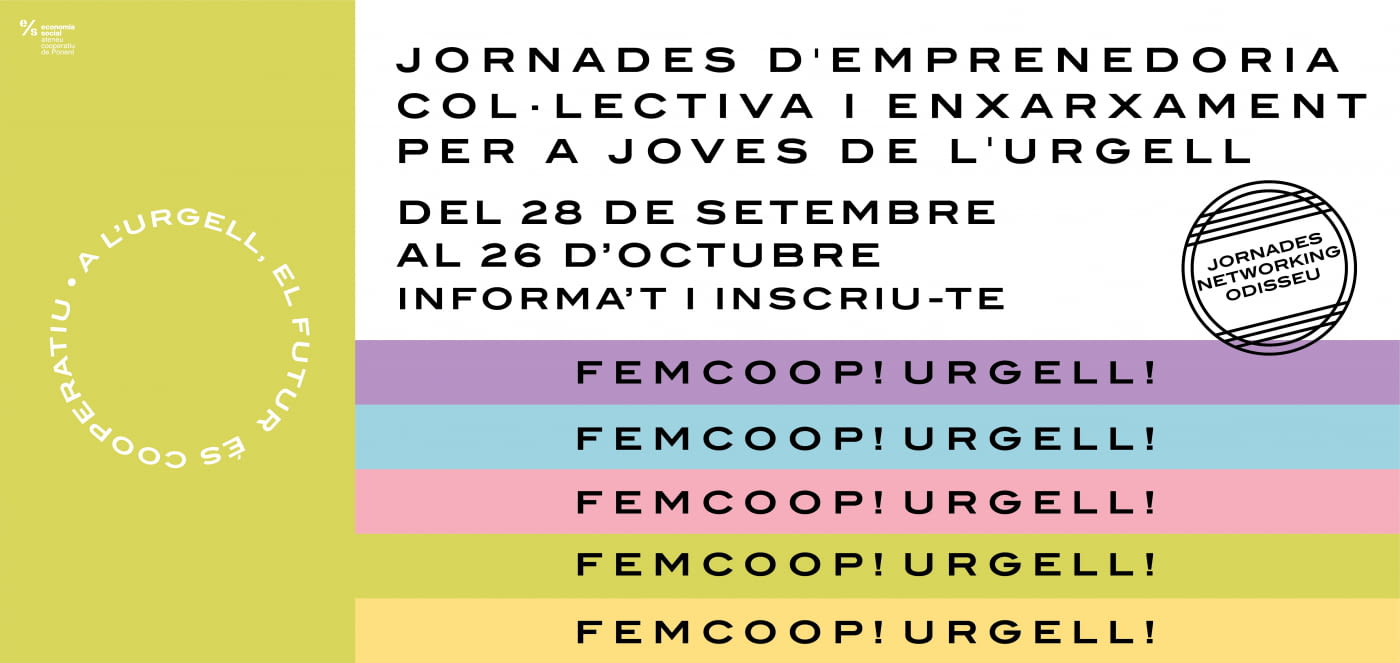 El Consell Comarcal de l’Urgell i Ponent Coopera organitzen les jornades FemCoop Urgell per a l’emprenedoria col·lectiva i l’enxarxament dels joves de la comarca