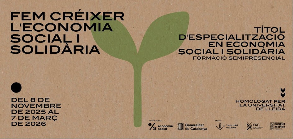 Ponent Coopera i la Universitat de Lleida obren les inscripcions de la 8a edició del Títol d’especialització en Economia Social i Solidària