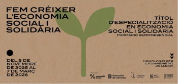 Ponent Coopera i la Universitat de Lleida obren les inscripcions de la 8a edició del Títol d’especialització en Economia Social i Solidària