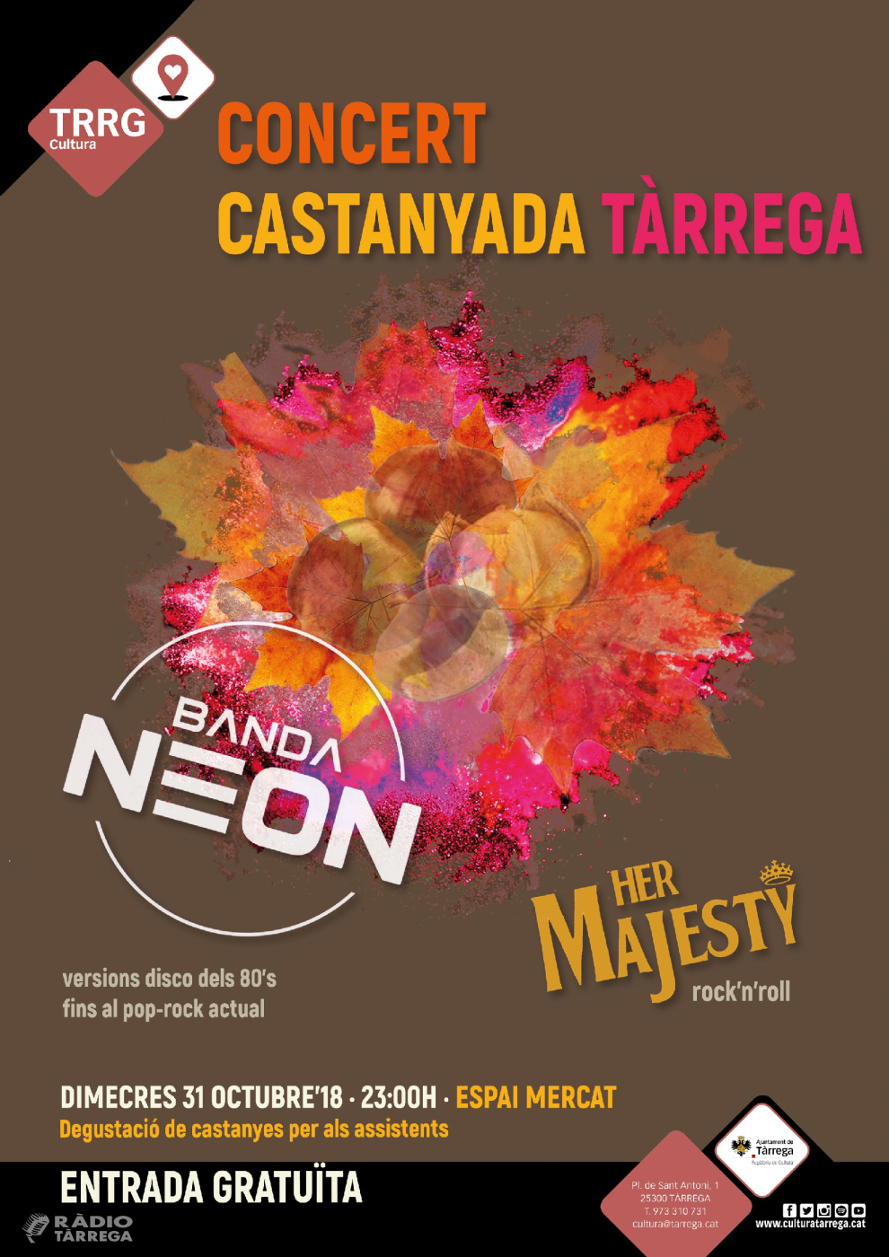 Tàrrega celebrarà la tradicional nit de la Castanyada amb un doble concert gratuït a càrrec dels grups Her Majesty i Banda Neon