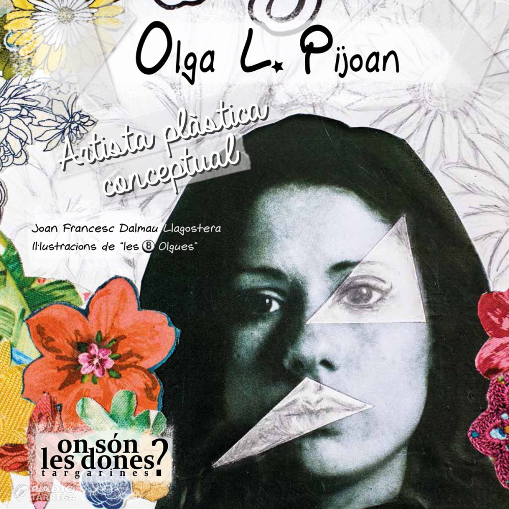 Tàrrega edita un llibre que divulga la trajectòria vital i artística de la creadora plàstica Olga L. Pijoan, nascuda a la ciutat