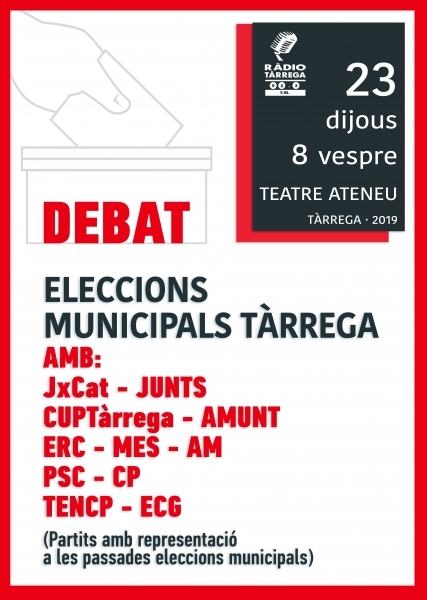 Ràdio Tàrrega organitza aquest proper dijous el debat de les eleccions municipals 2019 al Teatre Ateneu