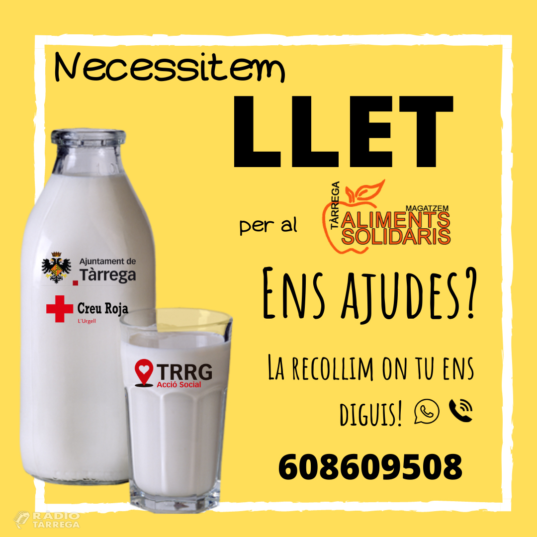 Tàrrega inicia una campanya per recaptar llet a favor del Magatzem d’Aliments Solidaris del municipi