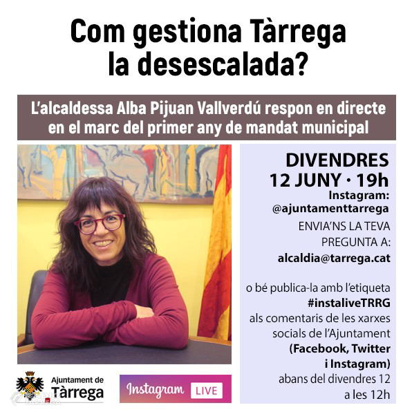 L’alcaldessa de Tàrrega respondrà el divendres 12 de juny a Instagram Live les preguntes formulades per la ciutadania sobre la gestió de la desescalada