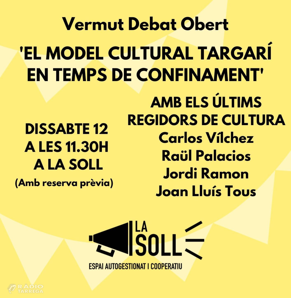 La Soll inicia dissabte un cicle de debats de model de ciutat de Tàrrega i s’estrenarà amb la cultura en temps de confinament