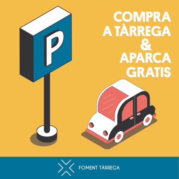 Foment Tàrrega engega una nova campanya on regala minuts d'aparcament