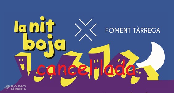 Foment Tàrrega cancel·la la Nit Boja