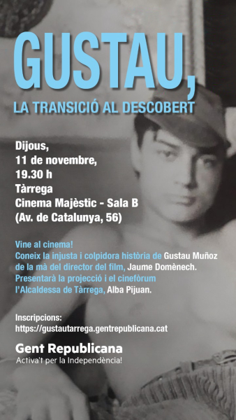 Cinemes Majèstic de Tàrrega acull la presentació del film 'Gustau, la Transició al descobert" de Jaume Domènech