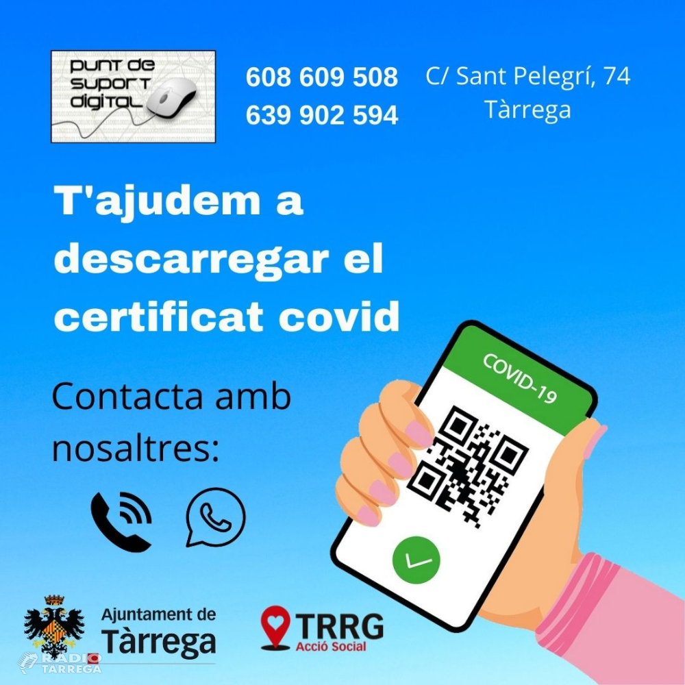 L’Ajuntament de Tàrrega activa un servei de suport per ajudar a descarregar-se el certificat Covid