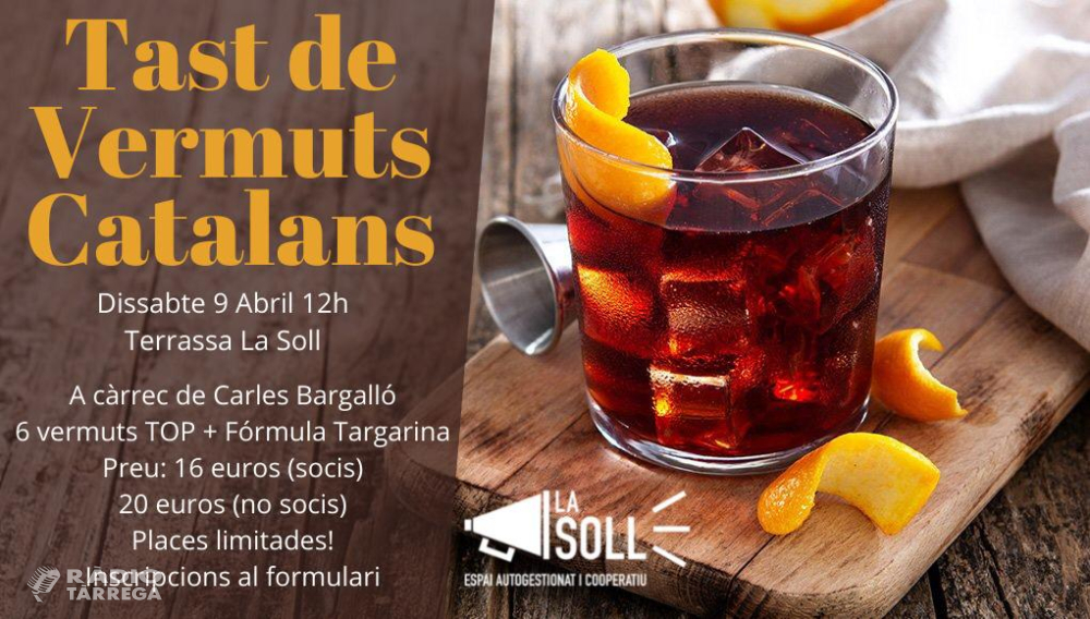 La Soll organitza un Tast de Vermuts Catalans amb l'especialista Carles Bargalló Guinjoan