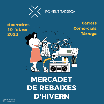 Foment Tàrrega organitza el Mercadet de Rebaixes d'Hivern aquest divendres 10 de febrer