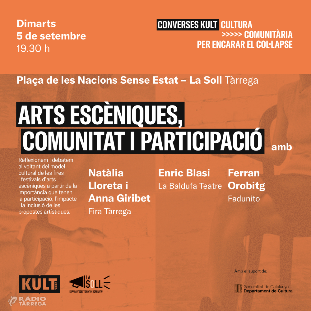 KULT i La Soll organitzen un debat sobre el model cultural de festivals d'arts escèniques amb representants del territori