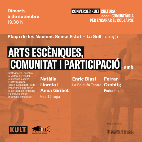 KULT i La Soll organitzen un debat sobre el model cultural de festivals d'arts escèniques amb representants del territori