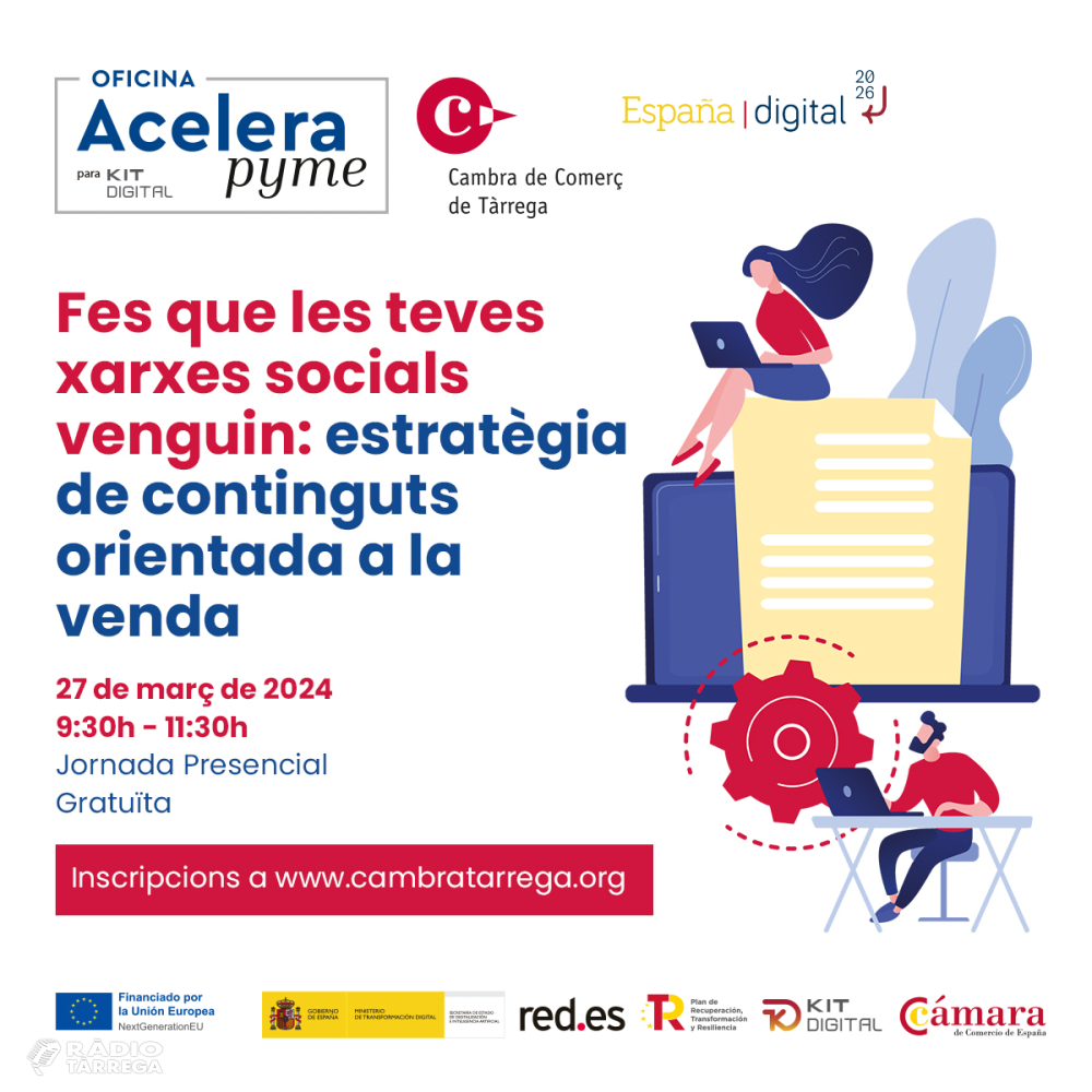 La Cambra de Comerç de Tàrrega ofereix una jornada gratuïta per aprendre a utilitzar les xarxes socials per una venda efectiva