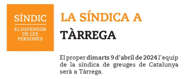 Atenció telemàtica i presencial de la Síndica de Greuges a Tàrrega el dimarts 9 d'abril