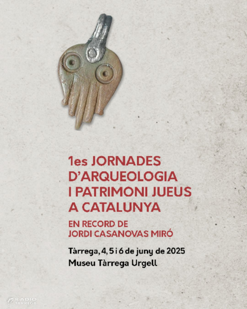 El Museu Tàrrega Urgell acollirà les ‘Primeres Jornades d’arqueologia i patrimoni jueus a Catalunya’