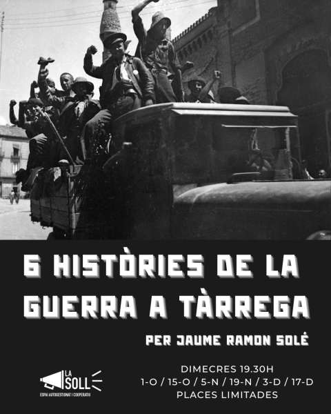 La Soll organitza un cicle de conferències sobre la Guerra de Tàrrega a càrrec de Jaume Ramon Solé