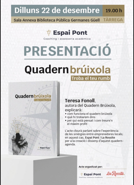La Biblioteca Germanes Güell de Tàrrega acollirà dilluns 22 de desembre la presentació del 'Quadern Brúixola' impulsat per l'emprenedora i creadora Teresa Fonoll