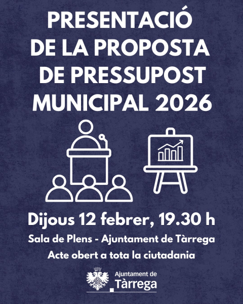 L'Ajuntament de Tàrrega organitza el 12 de febrer una presentació pública de l'esborrany dels pressupostos per l'any 2026