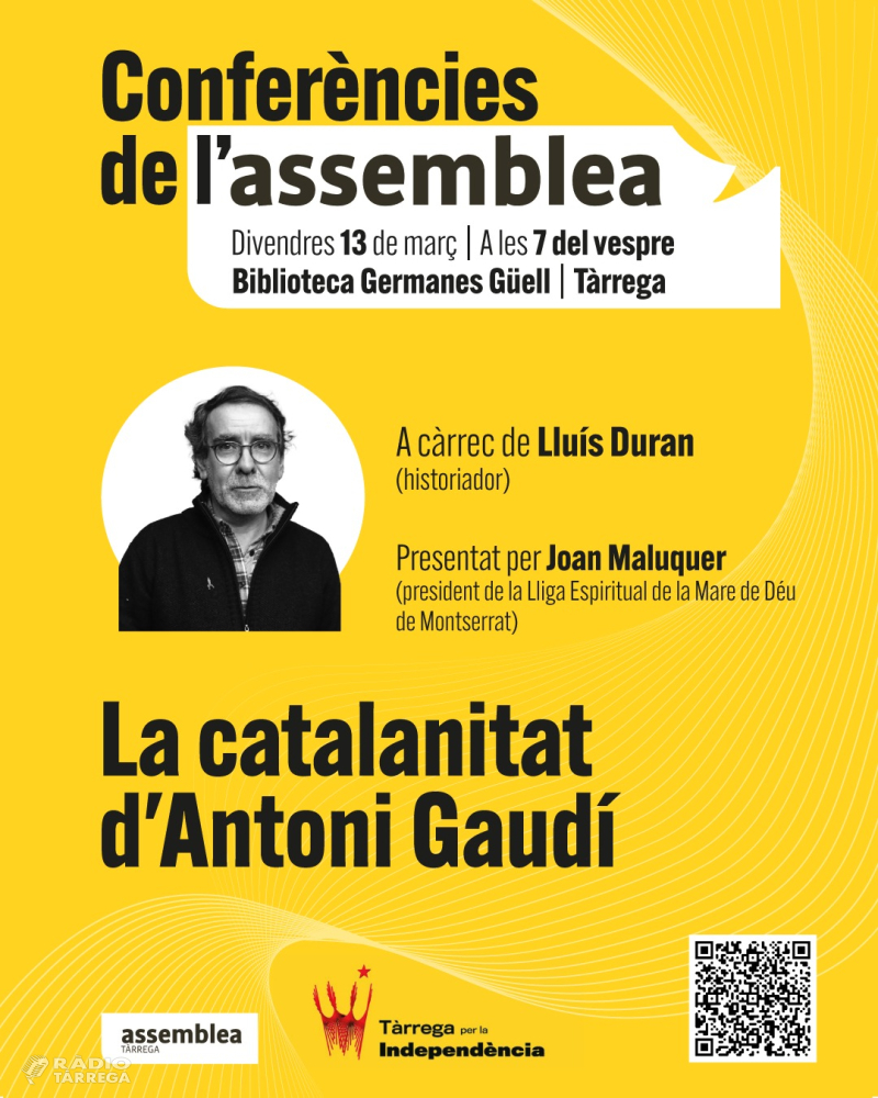 L'ANC de Tàrrega per la Independència organitza la xerrada sobre 'La catalanitat d’Antoni Gaudí' en el marc de l’Any Gaudí