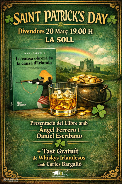 La Soll de Tàrrega celebrarà aquest divendres 20 de març el Saint Patrick’s Day amb una xerrada i un tast de whisky irlandès