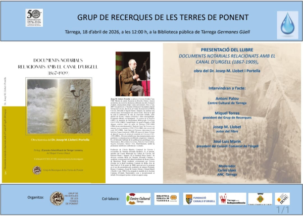 Tàrrega acollirà la presentació del llibre 'Documents notarials relacionats amb el Canal d’Urgell' del Dr. Josep M. Llobet i Portella