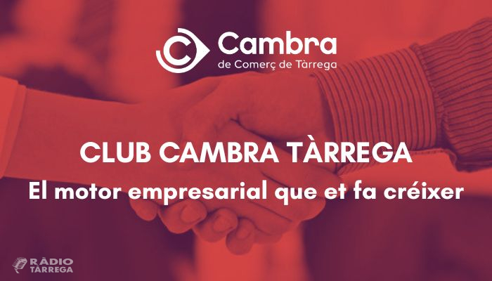 El Club Cambra Tàrrega reforça la comunitat empresarial de l'Urgell