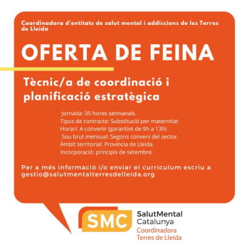 Oferta de treball a SMC - Terres de Lleida, Coordinadora d'entitats de salut mental i addiccions