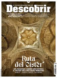 La revista Descobrir d'abril dedica un bonic reportatge a La Ruta del Cister