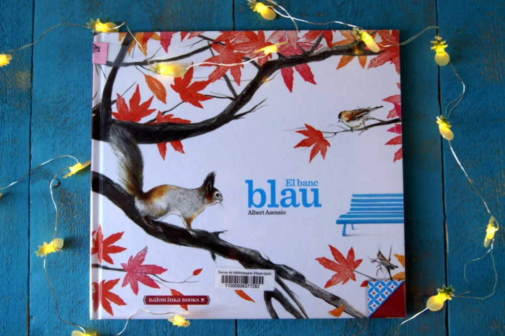 Llibre d'Albert Asensio. El banc blau. Editorial Babulinka Books