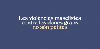 Les violències masclistes contra les dones grans, #NoSónPetites