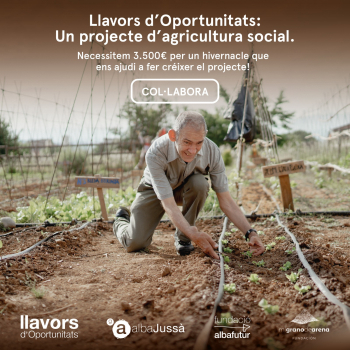 Alba Jussà inicia un crowdfunding per finançar un hivernacle pel seu projecte d’agricultura social Llavors d’Oportunitats
