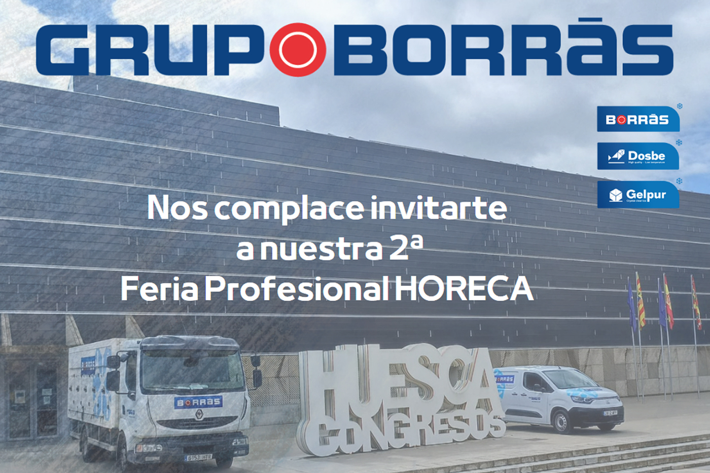 Grupo Borràs celebra su II feria profesional Horeca en Huesca
