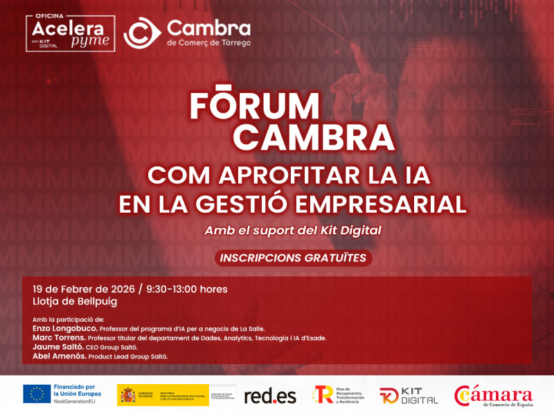 La Cambra de Comerç de Tàrrega organitza el FÒRUM CAMBRA sobre intel·ligència artificial aplicada a l’empresa