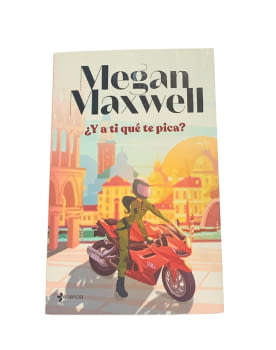 I a tu què et pica?. Megan Maxwell.