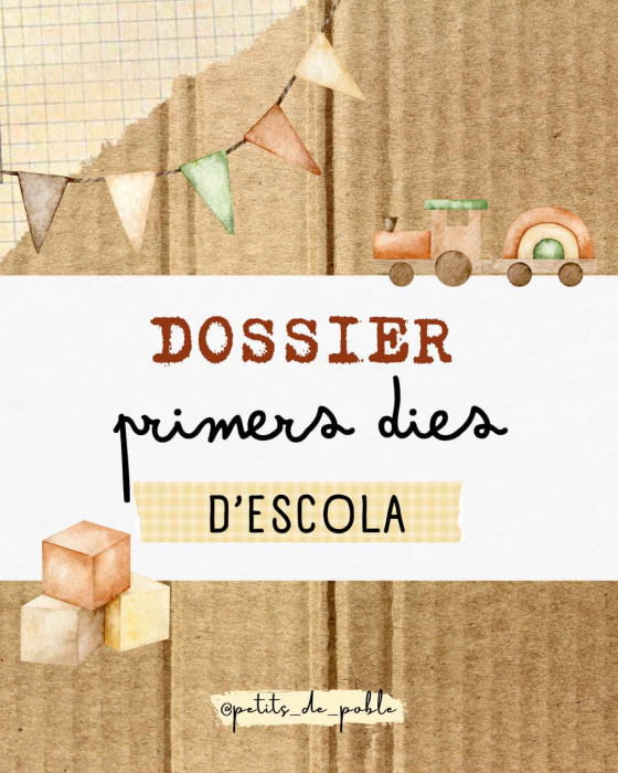 DOSSIER PRIMERS DIES ESCOLA