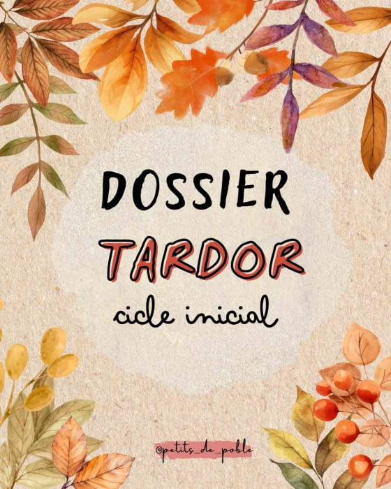 DOSSIER TARDOR CICLE INICIAL