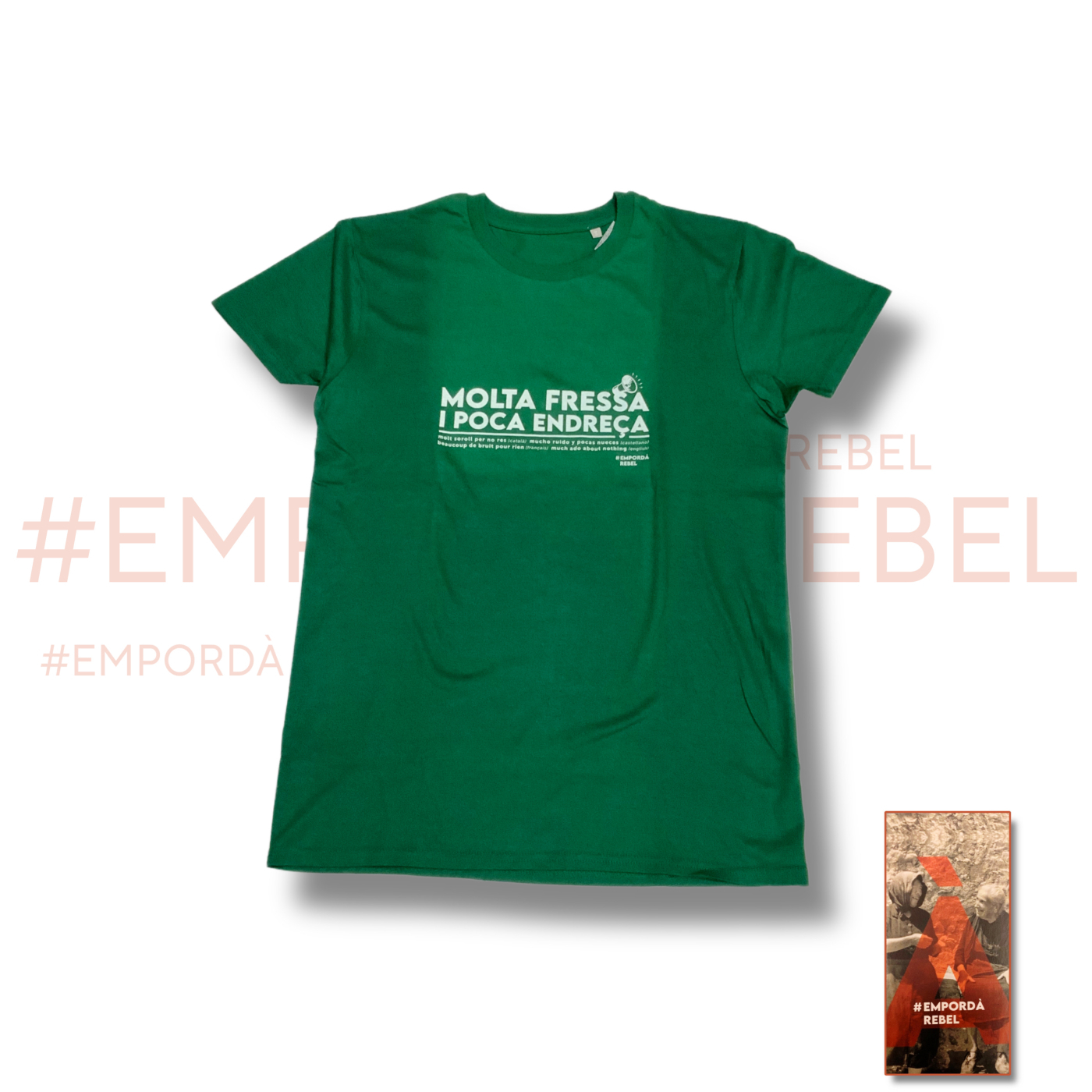Samarreta Molta Fressa Poca Endresa Empordà Rebel