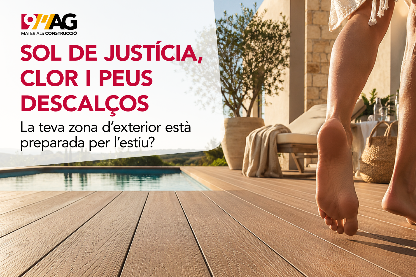 Sol de justícia, clor i peus descalços