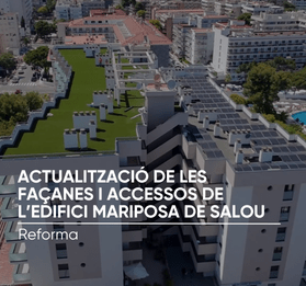Actualització de les façanes i accessos de l’edifici Mariposa de Salou