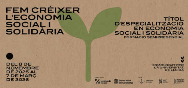 Ponent Coopera i la Universitat de Lleida obren les inscripcions de la 8a edició del Títol d’especialització en Economia Social i Solidària
