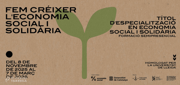 Ponent Coopera i la Universitat de Lleida obren les inscripcions de la 8a edició del Títol d’especialització en Economia Social i Solidària