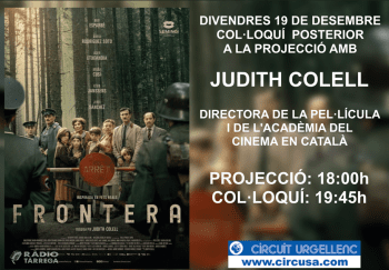 Judith Colell, directora de l’Acadèmia del Cinema Català,  presentarà 'Frontera' als Cinemes Majèstic de Tàrrega el 19 de desembre
