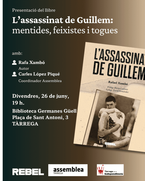 L’ANC Tàrrega per la Independència acull la presentació del llibre 'L’assassinat de Guillem: mentides, feixistes i togues'